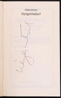 Végh Antal: Gyógyít6atlan? Bp., 1986, Lapkiadó Vállalat. Papírkötés, jó állapotban, dedikált
