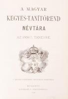 1907 A magyarországi kegyes-tanítórend névtára az 1906/07-dik tanévre. Bp., 1907, Buschmann F. Korab...