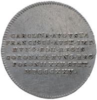 Habsburg Birodalom / Pozsony 1825. "Karolina Auguszta magyar királyné pozsonyi koronázása"...