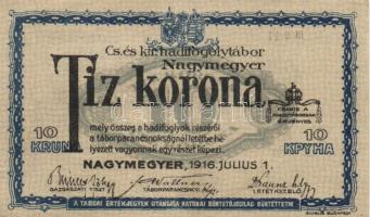 Nagymegyer / hadifogolytábor 1916. július 1. 10K MS T:I,I- Adamo HHN-1.7.1