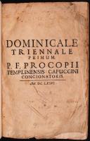P. F. Procopii Templinensis (Prokop von Templin): Dominicale triennale primum. H.n., 1676, k.n. A er...
