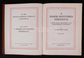 Kecskeméti Ármin: A zsidók egyetemes története I-II.
Budapest, 1927. Korvin ny. 344p.; 384p. 
Aranyo...