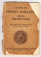 1930 Az 1930. évi Tavaszi kiállítás képes tárgymutatója. 1930 március 16 - április 13-ig. Országos Magyar Képzőművészeti Társulat. Bp., Városliget, Műcsarnok.