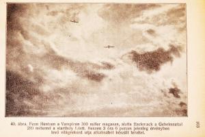 Rotter Lajos A vitorlázó repülés. Bp., 1922. Németh József. 107 p. Lapszámozáson belül számos szöveg...