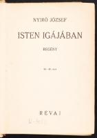 Nyírő József: Isten igájában. Bp., 1936, Révai. Kissé piszkos halina kötésben
