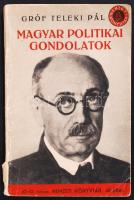 Gróf Teleki Pál: Magyar politikai gondolatok. Sajtó alá rendezte Kovrig Béla. Bp., 1941, Stádium. Kopottas, szakadt papírkötés.