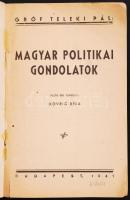 Gróf Teleki Pál: Magyar politikai gondolatok. Sajtó alá rendezte Kovrig Béla. Bp., 1941, Stádium. Ko...