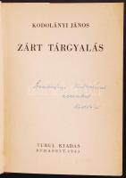 Kodolányi János: Zárt tárgyalás. Dedikált. Bp., 1943, Turul. Újrakötött, műbőr kötés, jó állapotban.
