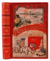 Vas Gereben összes munkái. Képes kiadás: A pörös atyafiak, Franklin Bp, Aufrecht és Goldschmied jó állapotú, aranyozott díszes kötésben (első 50 oldal hiányzik)