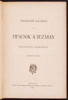 Mikszáth Kálmán munkái: 3 kötet: Pipacsok a búzában., Urak és Parasztok, Az én kortársaim II.
Bp., 1...