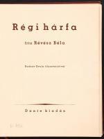 Révész Béla: Régi hárfa. Rudnay Gyula illusztrációival. Bp., 1937, Dante. Kartonált, gerince sérült,...