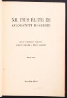 Zigány Miklós-Fényi András: XII. Pius élete és válogatott beszédei. Második kiadás. Miskolc, 1943, M...
