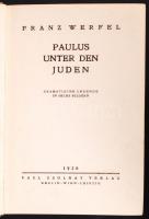 Werfel, Franz: Paulus unter den Juden. Dramatische legende in sechs Bildern. Berlin/Wien/Leipzig, 1926, Paul Zsolnay Verlag. Félvászon kötés, jó állapotban.