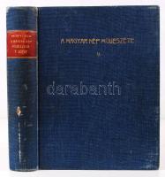 Malonyay Dezső: A magyar nép művészete V. kötet. Hont, Nógrád, Heves, Gömör, Borsod magyar népe. A p...