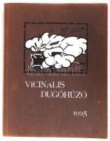 1925 Vicinális dugóhúzó, A Királyi József Műegyetem mérnökhallgatóinak és gépészmérnök hallgatóinak kiadványa, 72p. Bp., 1925, Pátria.