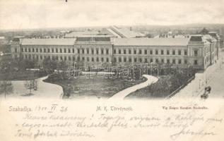 Szabadka, Törvényszék; Víg Zsigmond Sándor kiadása / court