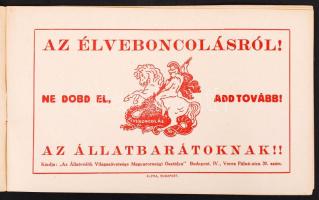 Állatvédők Világszövetsége Magyarországi Osztálya: Az élveboncolásról 16p.