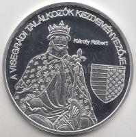 DN. "Nemzetünk nagyjai - Károly Róbert" Ag emlékérem (10,37g/0.999) T:PP Tanúsítvánnyal!
