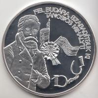 DN. "Nemzetünk nagyjai - Táncsics Mihály" Ag emlékérem (10,37g/0.999) T:PP Tanúsítvánnyal!