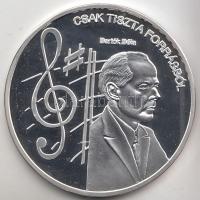 DN. "Nemzetünk nagyjai - Bartók Béla" Ag emlékérem (10,37g/0.999) T:PP Tanúsítvánnyal!