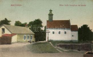 Maconka, Katolikus templom és iskola