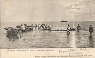 Siófok, Balatoni halászat - V. a halászat befejezése; kiadja Ellinger Ede
