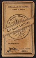 1899 Bp., Dr. Schmidt Márton: Kis Latin nyelvtan, szétesett állapotban.