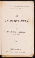 1899 Bp., Dr. Schmidt Márton: Kis Latin nyelvtan, szétesett állapotban