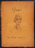 Gogol: Egy őrült emlékiratai Boris László illusztrációival; Bécs, 1922., sorszámozott (50.), aláírt. Szétvált kartonkötésben (a bibliográfiai adatokat jelző lap hiányzik)