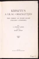 Jones, Stanley: Krisztus a világ országútján (The Christ of every road). Fordította: Szabó József. G...