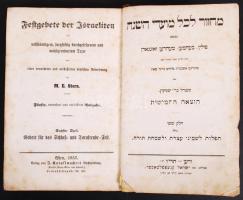 M.E. Stern: Festgebete der Israeliten mit volsständigem, sorgfältig durchgesehenem und wohlgeordnetem Texte und einer vermehrten und verbesserten deutschen Übersetzung. (Izraeliták ünnepi imádságai). Fünfte Ausgabe (Ötödik Kiadás). Wien (Bécs), 1857, Verlag von J. Knöpflmachers Buchhandlung. Bőr kötés, gerince sérült.