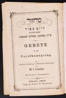 M.I. Landau: Gebete für den Versöhnungstag (Imádságok a megbocsátás napjára, héber imakönyv). Mit deutscher Übersetzung und erläuternden Anmerkungen. Neueste Ausgabe. Prag (Prága), 1875, Verlag von Jakob W. Pascheles. Kiadói aranyozott egészvászon kötés, gerince sérült.