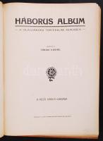 Tábori Kornél(szerk.): Háborús album. A világháború története képekben. A Pesti Napló kiadása. Bp., ...