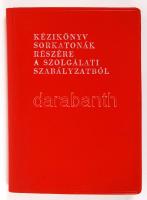 Kézikönyv sorkatonák részére szolgálati szabályzatból