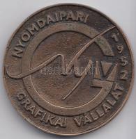 1983. "Nyomdaipari Grafikai Vállalat" Br emlékérem (44mm) + DN "Királyi Magyar Egyetemi Nyomda 1577" Br emlékérem (40mm) T:2