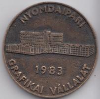 1983. "Nyomdaipari Grafikai Vállalat" Br emlékérem (44mm) + DN "Királyi Magyar Egyete...
