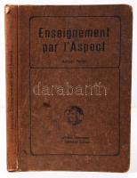 Alfred Pernot: Enseignement par l'Aspect. Esslingen J. F. Schreiber megviselt egészvászon kötésben / in tattered full linen binding