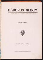 Tábori Kornél (szerk.): Háborús album. A világháború története képekben. A Pesti Napló kiadása. Bp.,...
