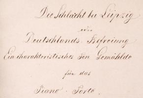 cca 1840 Die Schlacht bei Leipzig und Deutschlands Befreiung kézzel írt kotta / handwritten note 24 ...