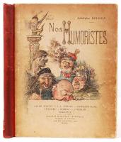 Adolphe Brisson: Nos Humoristes. Caran d'Ache - J.-L. Forain - Hermann-Paul - Leandre - Robida - Steinlen - Willette. Paris, 1900. Societe d'edition artistique. Félvászon kötésben, gerincen kis hibák / Half linen binding. Small faults on spine