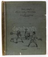 Phil Mays Gutter-Snipes. 50 Original Sketches in Pen & Ink. London, 1898. The Leadenhall Press Limited. Egészvászon kötésben, néhány lap kijár / some pages come out