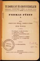 Tudomány és Honvédelem: Fornvald - Kiricsi - Péch: Fizikai füzet I. Bp., 1930. Toldi Lajos 84p