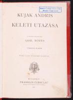 Gaal Mózes: Kujak Andris keleti utazása. Második kiadás. Góró Lajos huszonkét rajzával. Bp., 1900, F...
