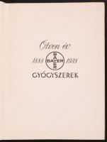 Ötven év. 1888-1938. Bayer gyógyszerek. Bp., 1938, Dr. Balla Béla. Papírkötés, jó állapotban, képekkel illusztrált.