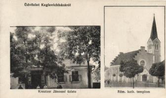 Keglevichháza; Kreutzer Jánosné üzlete, katolikus templom / shop, catholic church