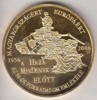 2006. "Az 1956-os forradalom emlékérem / 1456 A nándorfehérvári győzelem" aranyozott fém e...