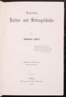 Johannes Scherr: Deutsche Kultur- und Sittengeschichte. Zehnte Auflage. Leipzig, 1897, Verlag von Otto Wigand. Félbőr kötés, festett lapszélek, jó állapotban.