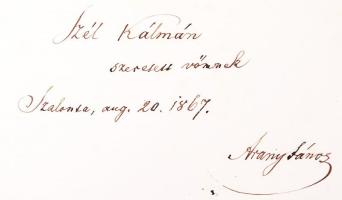 Arany János összes költeményei. Arany János vejének, Szél Kálmánnak szóló saját kezű ajánlásával! Pest, 1867. Ráth Mór. 767 p 8 t. Javított, kiadói egészvászon-kötésben, aranyozott élmetszéssel