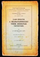 1917 Bp., Dr. Szentkláray Jenő: Újabb részletek a délmagyarországi török hódoltság történetéből. Értekezések a történeti tudományok köréből XXIV. kötet 9. szám.