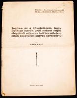 cca 1923 Nagy Emil: Jogos-e az a követelésem, hogy Bethlen István gróf nekem teljes elégtételt adjon az írói becsületem ellen elkövetett súlyos sértésért? Bizalmas kéziratnak tekintendő és sajtó útján közlése tilos, 20p.